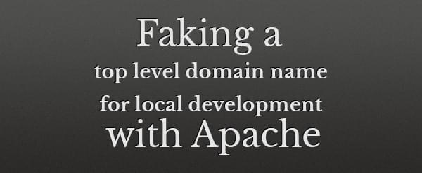 Faking a top level domain name for local development with Apache