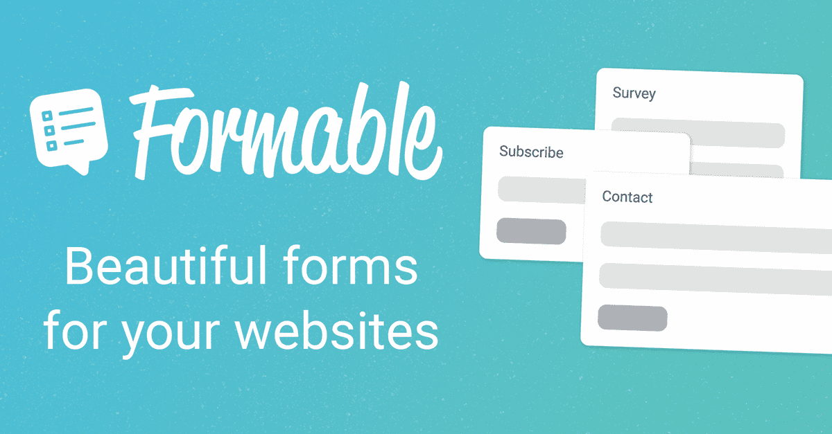 Introducing Formable - Beautiful forms for your websites